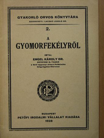 Dr. Engel Károly - A gyomorfekélyről [antikvár]