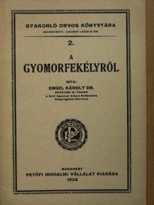 Dr. Engel Károly - A gyomorfekélyről [antikvár]