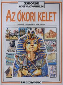 Anne Millard - Az ókori kelet [antikvár]