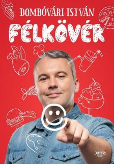 Dombóvári István - Félkövér [antikvár]