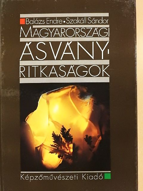 Balázs Endre - Magyarországi ásványritkaságok [antikvár]