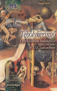 Erőss László, Veér András - Tébolykeringő (dedikált) [antikvár]