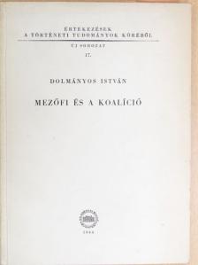 Dolmányos István - Mezőfi és a koalíció [antikvár]
