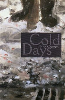 Cseres Tibor - COLD DAYS (HIDEG NAPOK) [outlet]