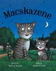 Julia Donaldson - Axel Scheffler - Macskazene