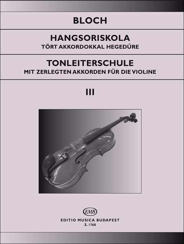 BLOCH JÓZSEF - HANGSORISKOLA TÖRT AKKORDOKKAL HEGEDŰRE OP.5 III