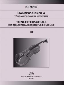 BLOCH JÓZSEF - HANGSORISKOLA TÖRT AKKORDOKKAL HEGEDŰRE OP.5 III
