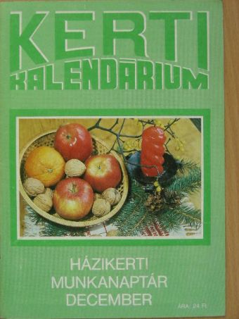 Biza Klára - Kerti Kalendárium 1989. december [antikvár]