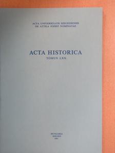 Borosy András - Acta Historica Tomus LXX. [antikvár]