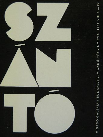 Szántó Tibor - Szántó Tibor könyvtervező tipográfus kiállítása a Vigadó Galériában a Magyar Népköztársaság művészeti alapjának kiállító termében  [antikvár]