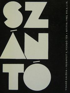 Szántó Tibor - Szántó Tibor könyvtervező tipográfus kiállítása a Vigadó Galériában a Magyar Népköztársaság művészeti alapjának kiállító termében  [antikvár]