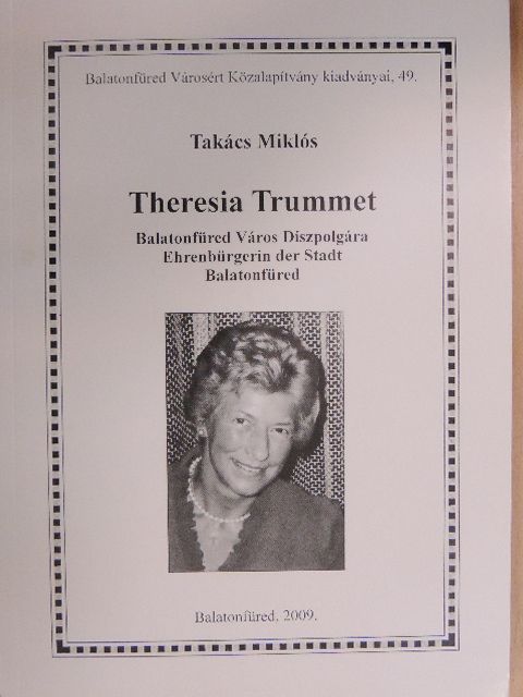 Takács Miklós - Theresia Trummet [antikvár]