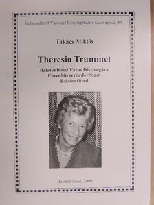 Takács Miklós - Theresia Trummet [antikvár]
