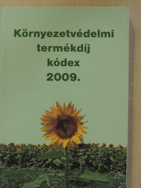 Bartos Gyula - Környezetvédelmi termékdíj kódex 2009. [antikvár]