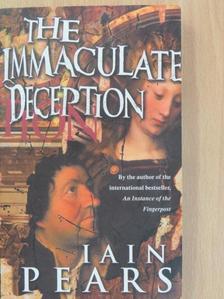 Iain Pears - The Immaculate Deception [antikvár]