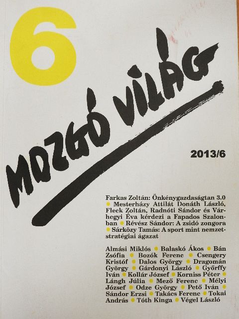 Almási Miklós - Mozgó Világ 2013. június [antikvár]