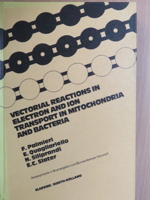 B. Ludwig - Vectorial Reactions in Electron and Ion Transport in Mitochondria and Bacteria [antikvár]