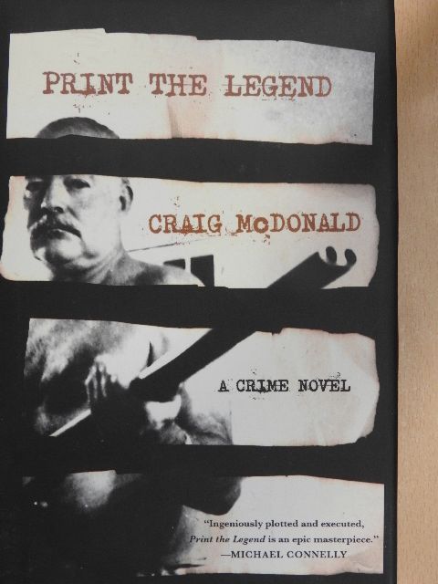 Craig McDonald - Print the Legend [antikvár]