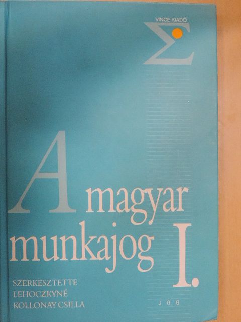 Ádám Loránd - A magyar munkajog I. [antikvár]