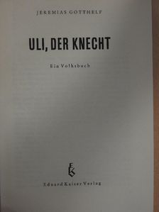 Jeremias Gotthelf - Uli, der knecht [antikvár]
