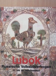 Lubok - Russische Volksbilderbogen [antikvár]
