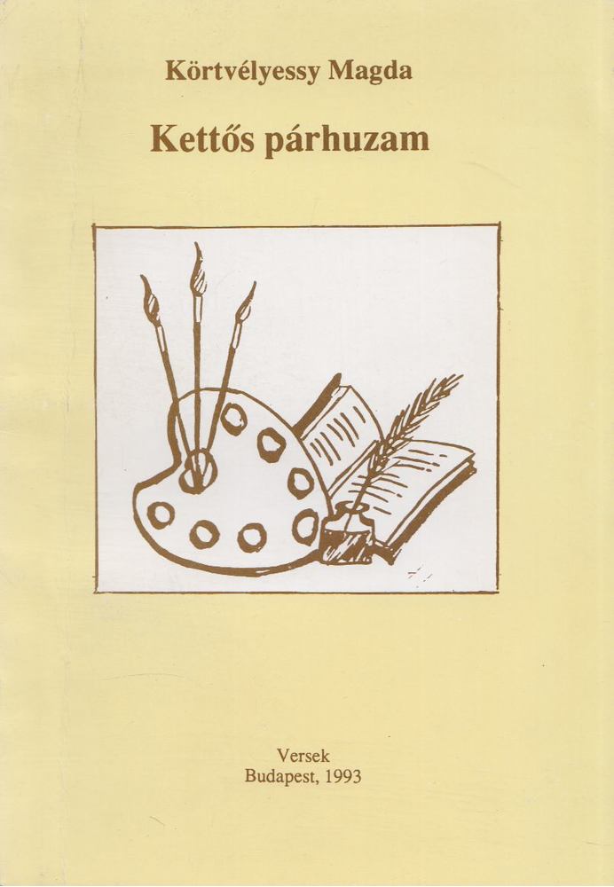 Körtvélyessy Magda - Kettős párhuzam [antikvár]