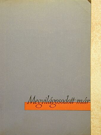 Koroda Miklós - Megvilágosodott már [antikvár]