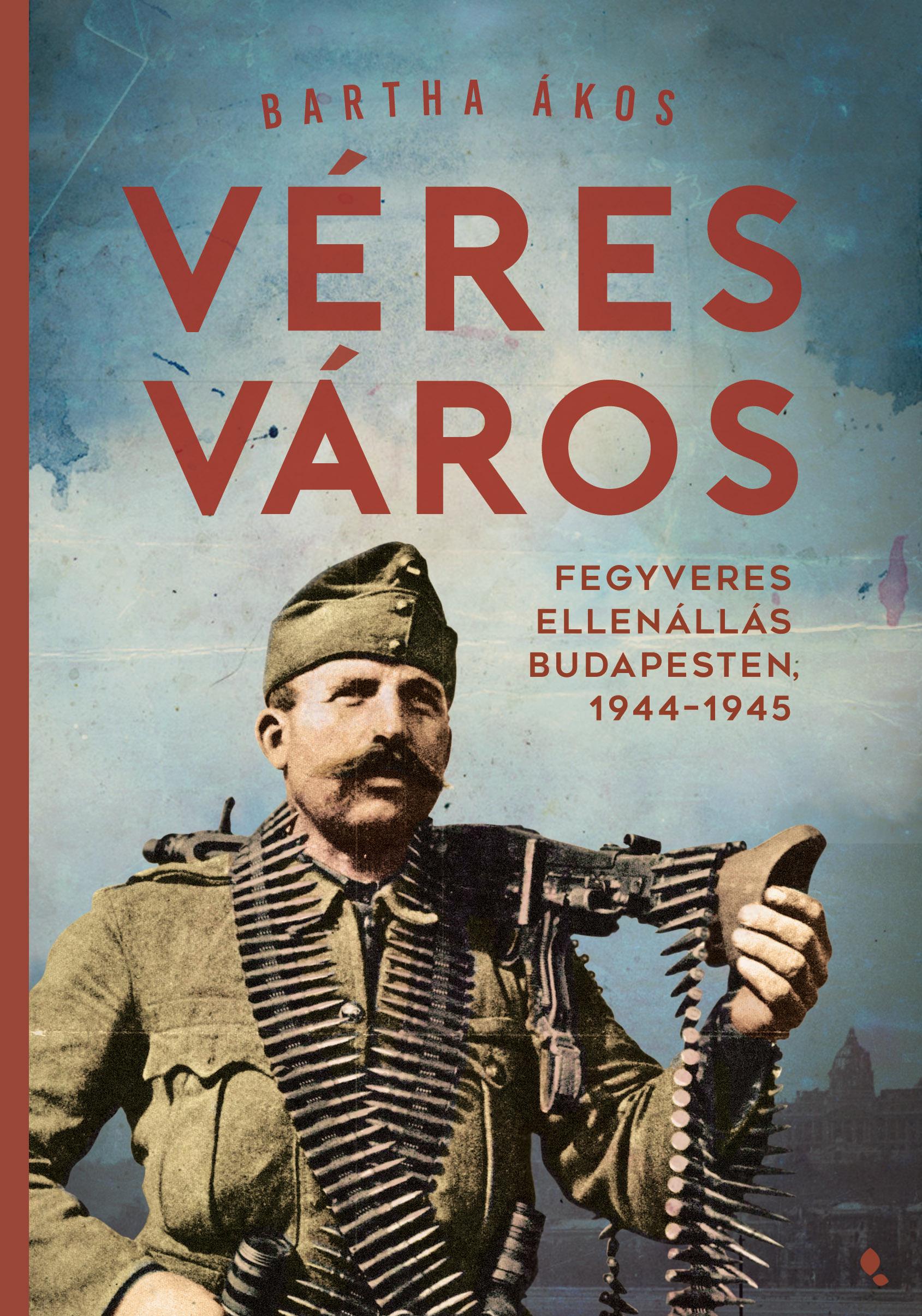 Bartha Ákos - Véres város