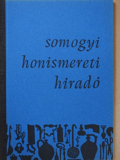 Dr. Gaál József - Somogyi Honismereti Híradó 1987/2. [antikvár]