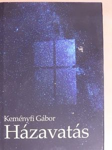 Keményfi Gábor - Házavatás [antikvár]