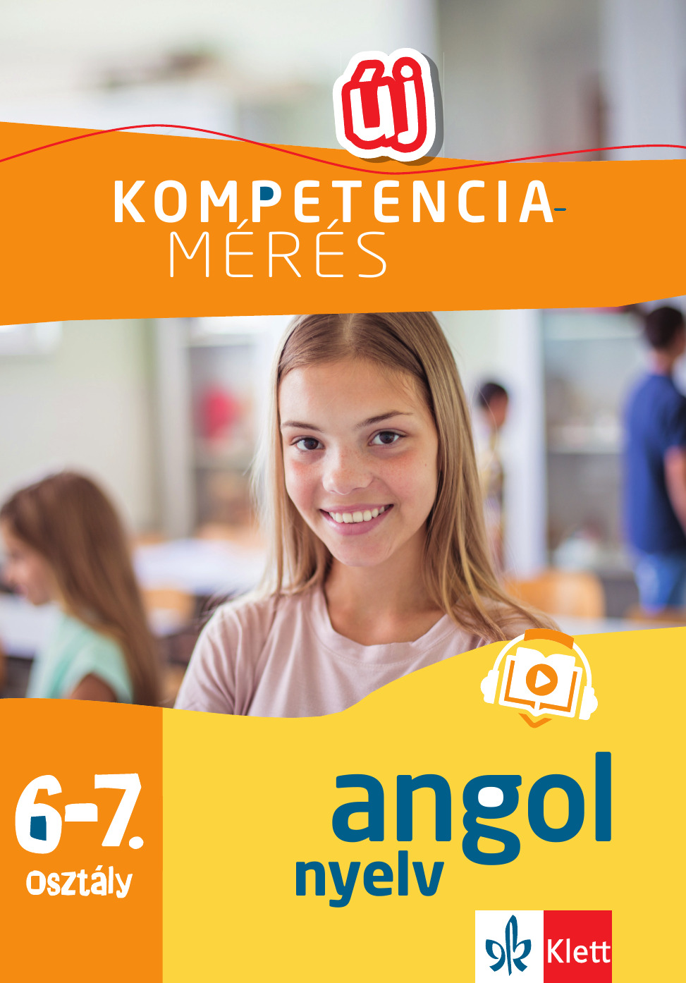 Pojják Klára - Kompetenciamérés: Feladatok a digitális országos méréshez - Angol nyelv 6-7. osztály + Ingyenes Appl