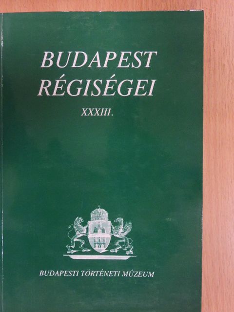 Bodor Imre - Budapest régiségei XXXIII. [antikvár]