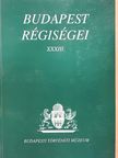 Bodor Imre - Budapest régiségei XXXIII. [antikvár]