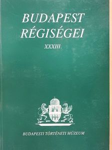 Bodor Imre - Budapest régiségei XXXIII. [antikvár]