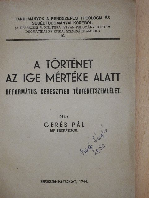 Geréb Pál - A történet az ige mértéke alatt [antikvár]