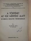 Geréb Pál - A történet az ige mértéke alatt [antikvár]
