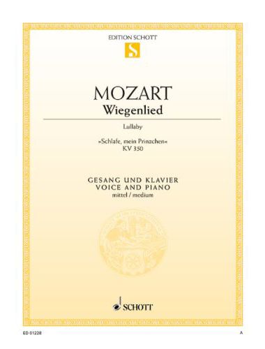 MOZART,W.A - WIEGENLIED "SCHLAFE, MEIN PRINZCHEN" KV.350 GESANG UND KLAVIER