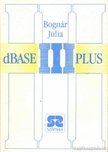 Bognár Júlia - dBase III Plus [antikvár]