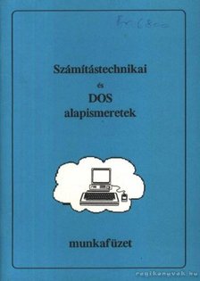 FAZEKAS SÁNDOR - Számítástechnikai és DOS alapismeretek munkafüzet [antikvár]