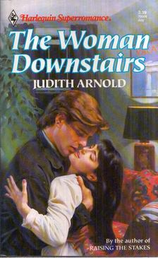 Judith Arnold - The Woman Downstairs [antikvár]