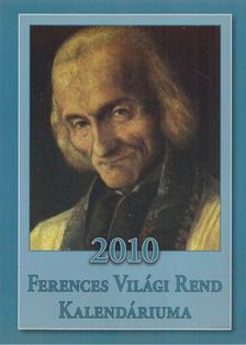 fr. Bogdan Adamczyk - Ferences Világi Rend Kalendáriuma 2010 [antikvár]