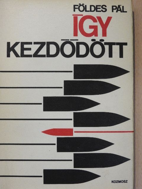 Földes Pál - Így kezdődött  [antikvár]