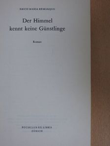 Erich Maria Remarque - Der Himmel kennt keine Günstlinge [antikvár]