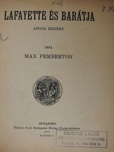 Max Pemberton - Lafayette és barátja [antikvár]