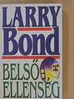 Larry Bond - Belső ellenség [antikvár]