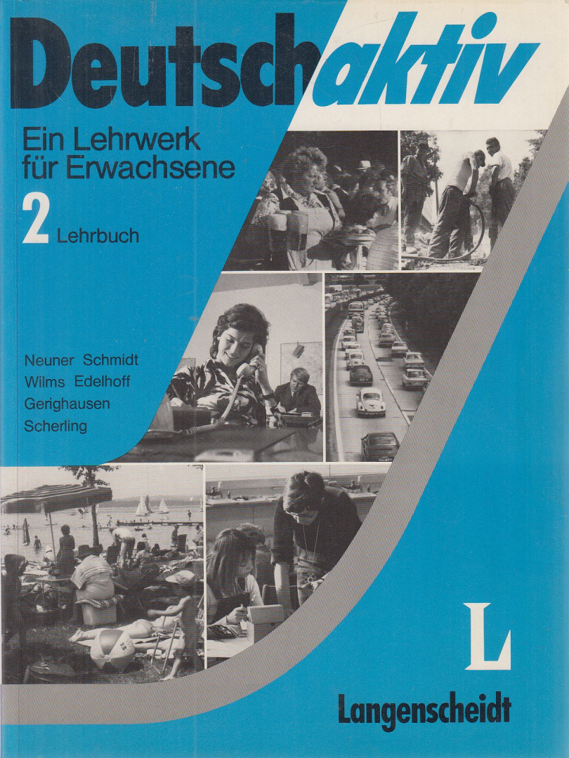 Gerd Neuner, Reiner Schmidt, Heinz Wilms, Christoph Edelhoff, Gerighausen, Josef, Scherling, Theo - Deutsch aktiv - Lehrbuch 2 [antikvár]