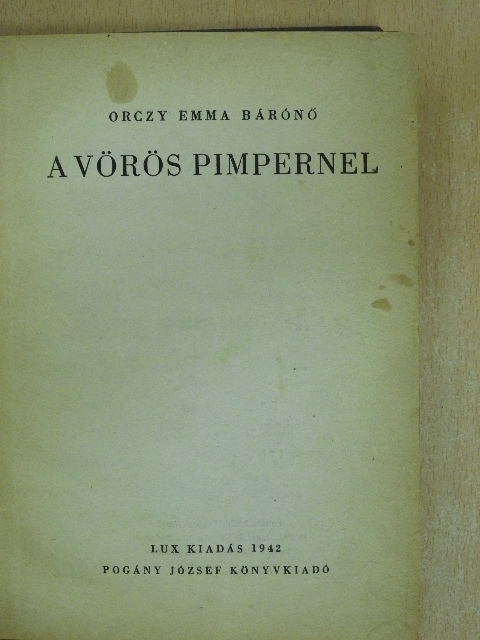 Orczy Emma bárónő - A Vörös Pimpernel [antikvár]