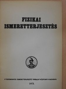 Valkó János - Fizikai ismeretterjesztés 1973. [antikvár]
