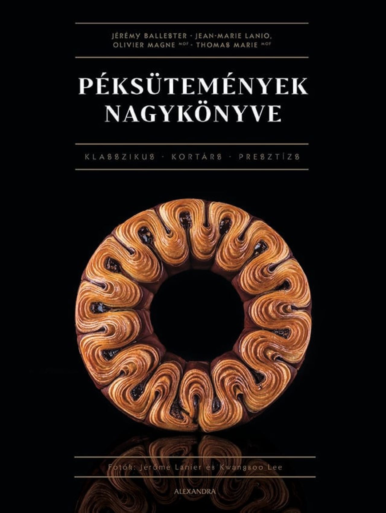 Jérémy Nallester-Jean-Marie Lanio-Olivier Magne-Thomas Marie - Péksütemények nagykönyve
