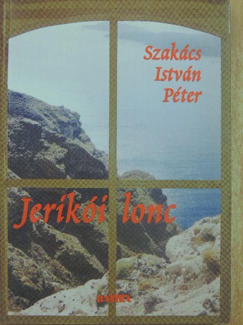 Szakács István Péter - Jerikói lonc [antikvár]